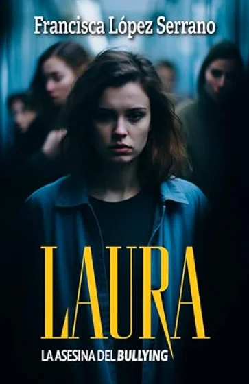 Portada libro 1 color de Laura, la asesina del bullying